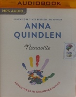 Nanaville - Adventures in Grandparenting written by Anna Quindlen performed by Cynthia Farrell on MP3 CD (Unabridged)